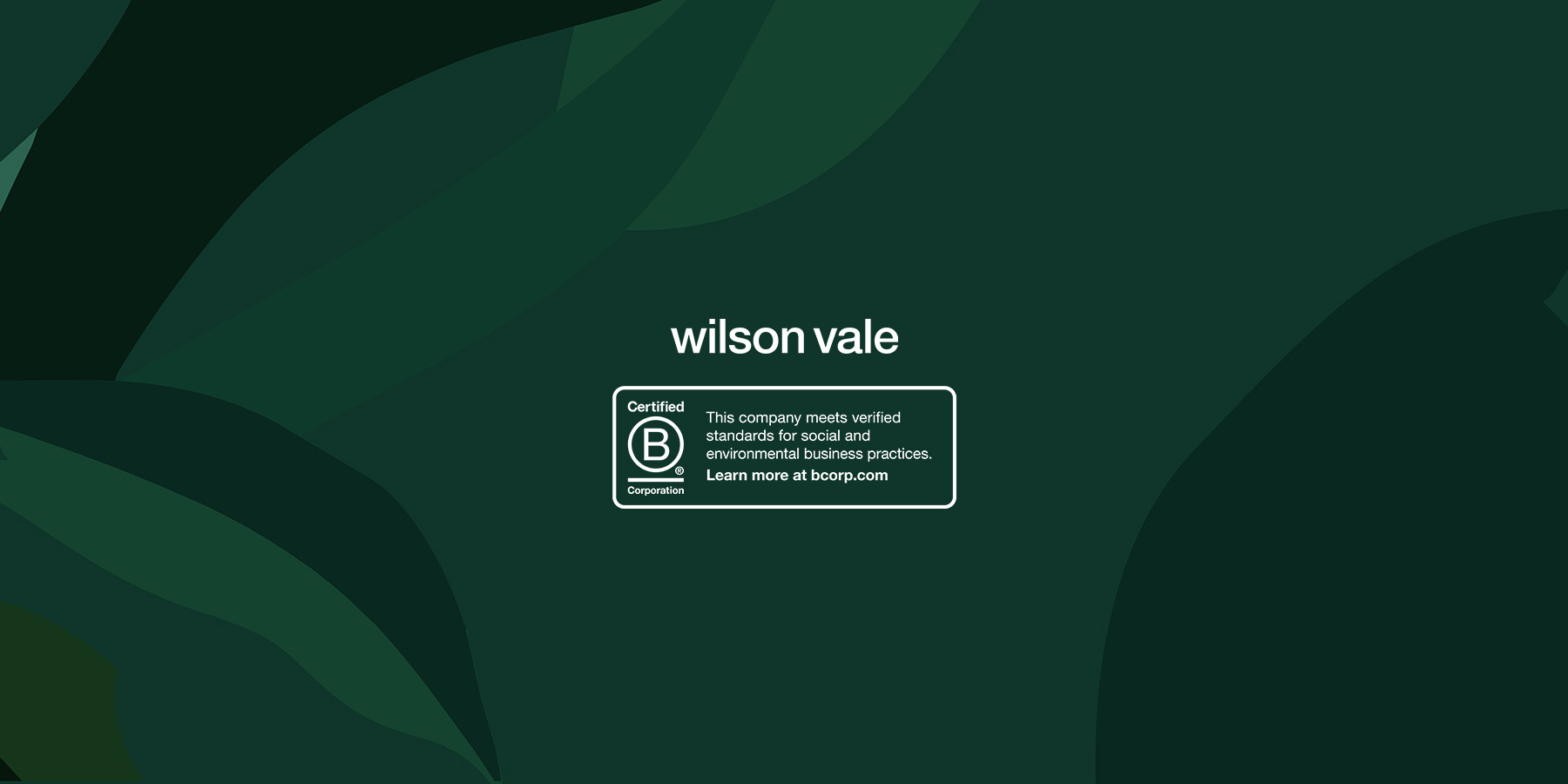 Wilson Vale Celebrates B Corp Certification Milestone